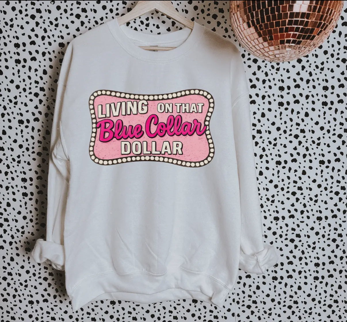 “Blue Collar Dollar” Pullover